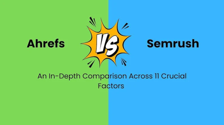 Ahrefs vs Semrush